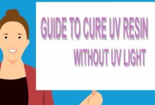 Guide to cure UV resin without UV light